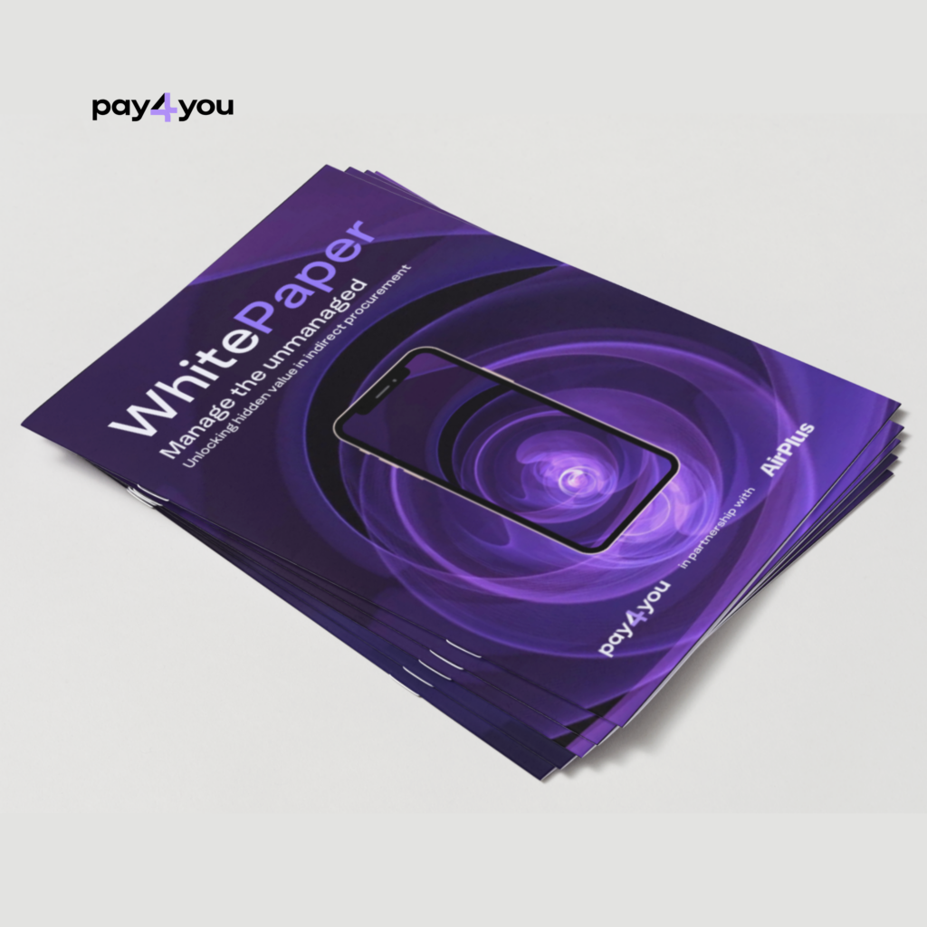 WhitePaper: Manage the Unmanaged | Pay4You in partnership with AirPlus