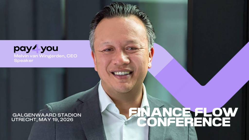 Pay4You at the Finance Flow Conference | May 19th, 2026 | Stadion Galgenwaard Utrecht